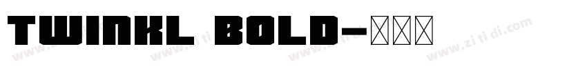 Twinkl Bold字体转换 Twinkl Bold字体转换